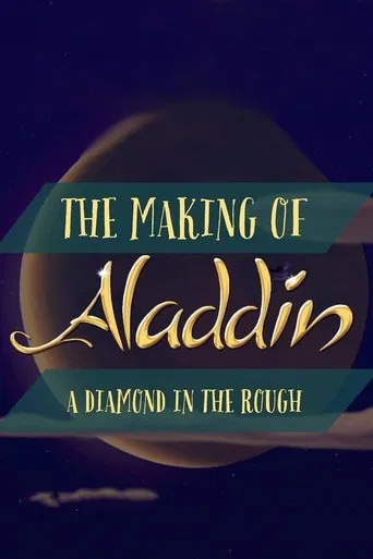 Watch Diamond in the Rough: The Making of Aladdin