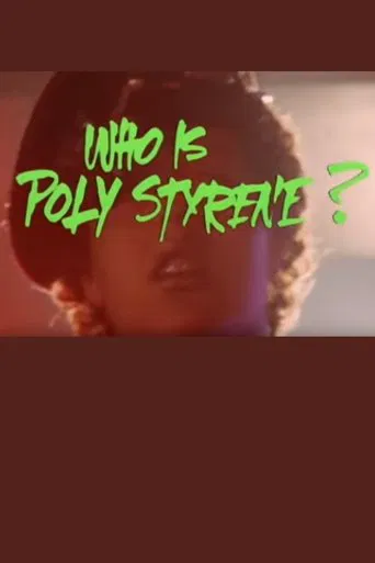 Watch Who Is Poly Styrene?