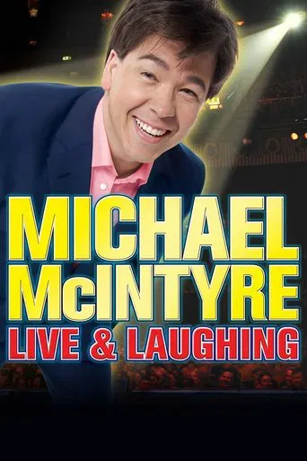 Watch Michael McIntyre: Live & Laughing