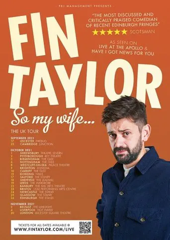 Watch Fin Taylor: So My Wife...