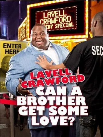 Watch Lavell Crawford: Can a Brother Get Some Love?