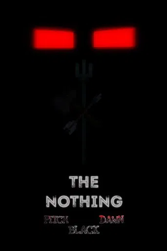 THE NOTHING: PITCH BLACK DAWN