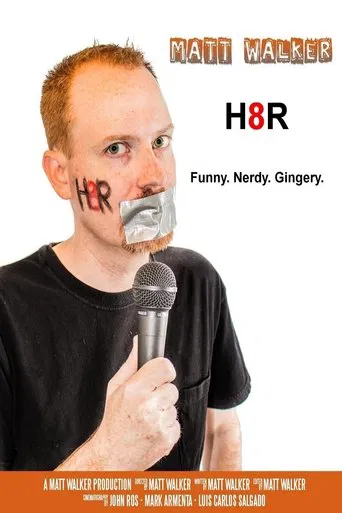 Watch Matt Walker: H8R
