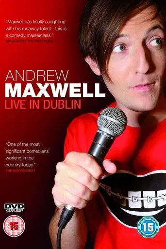 Watch Andrew Maxwell: Live in Dublin