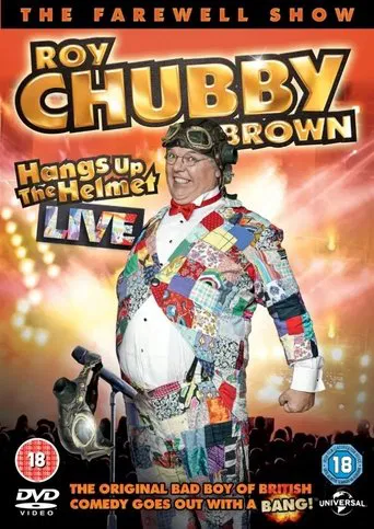Watch Roy Chubby Brown - Hangs up the Helmet Live