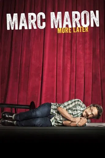 Watch Marc Maron: More Later