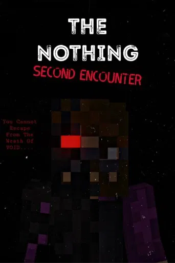 Watch THE NOTHING: SECOND ENCOUNTER