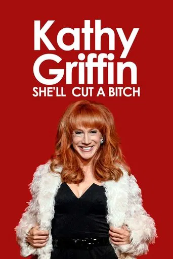 Watch Kathy Griffin: She'll Cut a Bitch