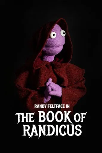 Watch Randy Feltface: The Book of Randicus