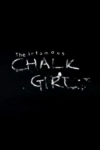 Watch The Infamous Chalk Girl