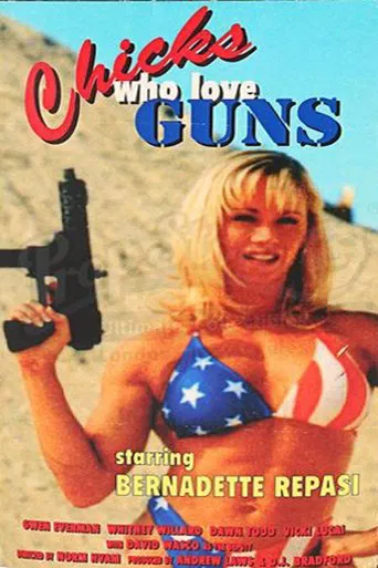 Watch Chicks Who Love Guns
