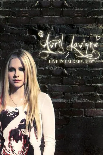 Watch Avril Lavigne: Live in Calgary