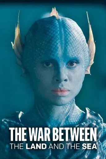 Watch The War Between the Land and the Sea