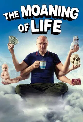 Watch The Moaning of Life