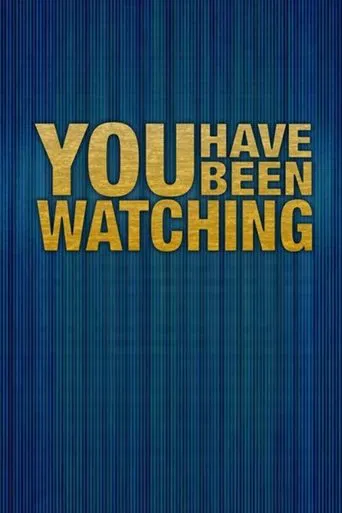 Watch You Have Been Watching