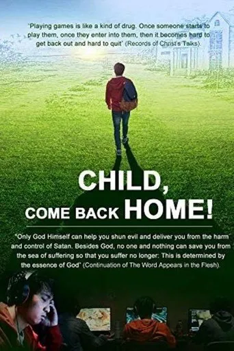Watch Child, Come Back Home