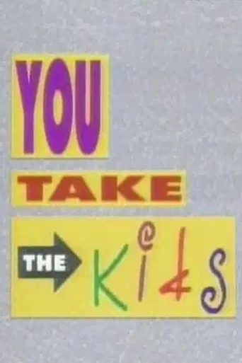 Watch You Take the Kids