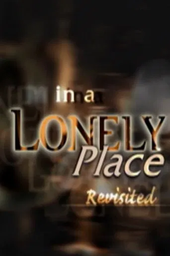 Watch 'In a Lonely Place' Revisited