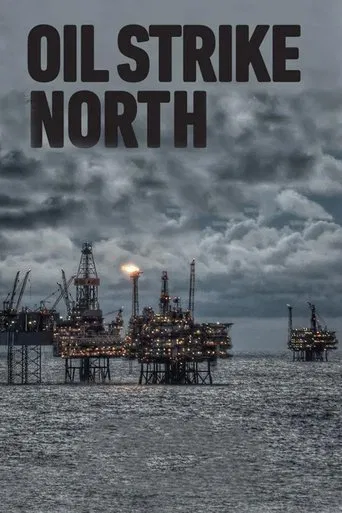 Watch Oil Strike North