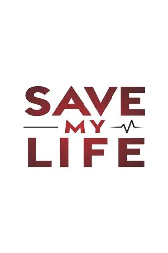 Watch Save My Life: Boston Trauma