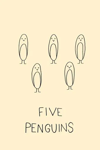 Watch Five Penguins