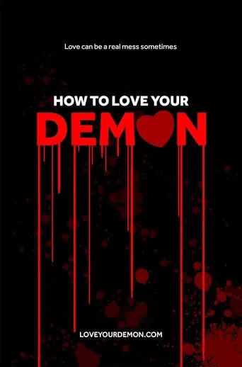 Watch How to Love Your Demon