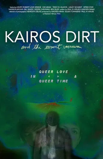 Watch Kairos Dirt and the Errant Vacuum