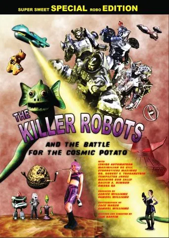Watch The Killer Robots and the Battle for the Cosmic Potato