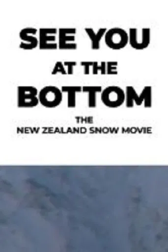 Watch See You At The Bottom – The New Zealand Snow Movie