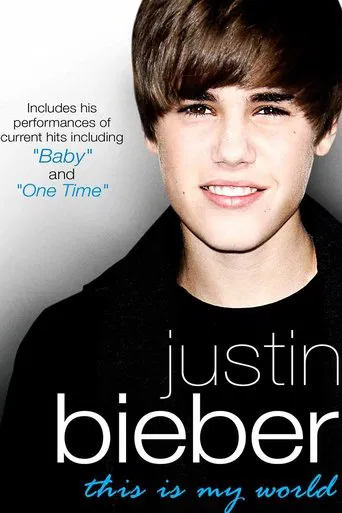 Watch Justin Bieber - This Is My World