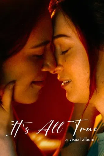 Watch It's All True - A Visual Album