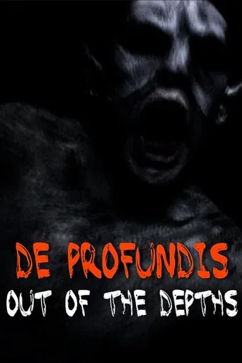 Watch De Profundis: Out of the Depths