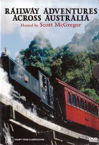 Watch Railway Adventures Across Australia