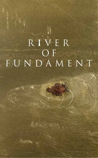 Watch River of Fundament