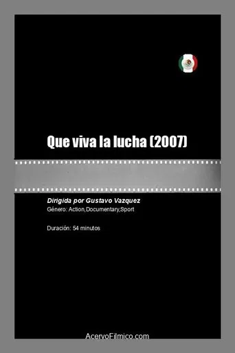 Watch Que viva la lucha
