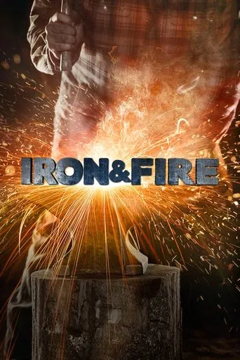 Watch Iron & Fire