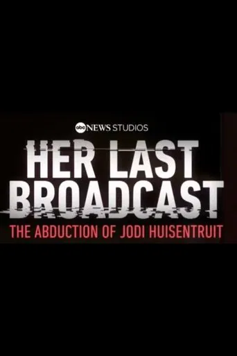 Watch Her Last Broadcast: The Abduction of Jodi Huisentruit