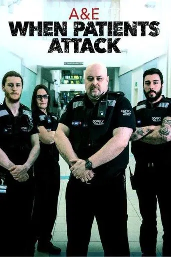 Watch A & E: When Patients Attack