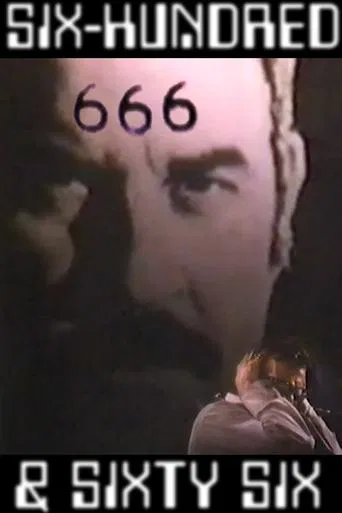 Watch Six Hundred and Sixty-Six