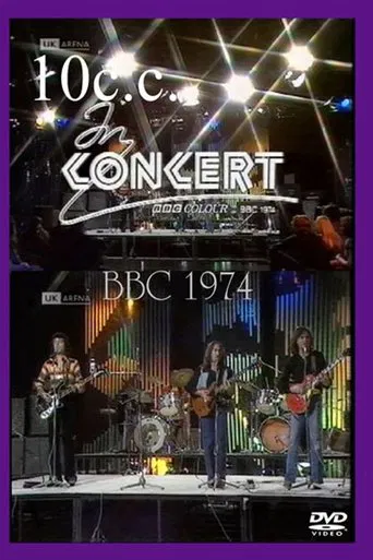 Watch 10 CC In Concert - London - BBC 1974