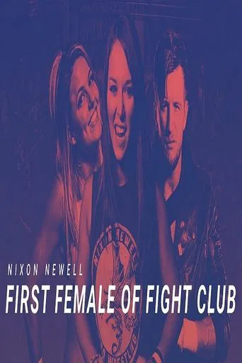 Watch Nixon Newell: First Female of Fight Club