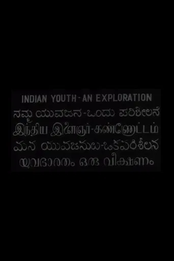 Watch Indian Youth: An Exploration
