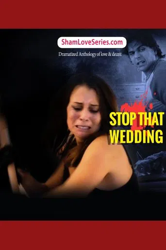 Watch Sham love Series - Stop That Wedding