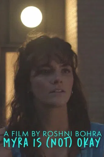 Watch Myra Is (Not) Okay