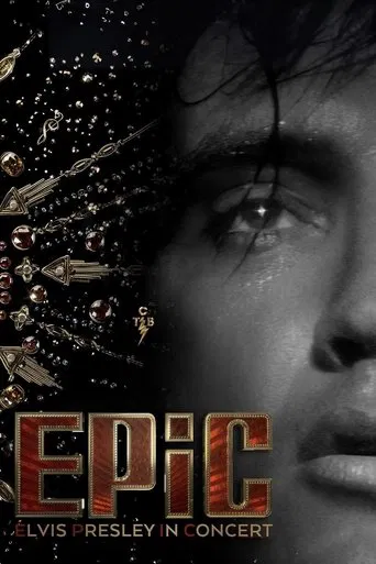 Watch EPiC: Elvis Presley in Concert