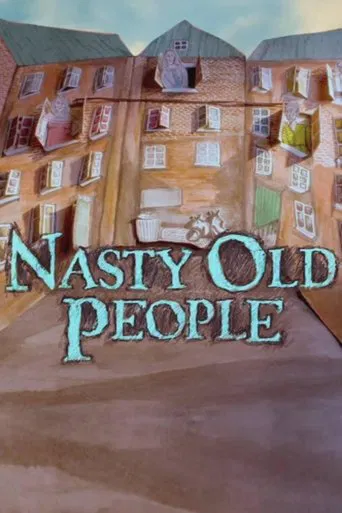 Watch Nasty Old People