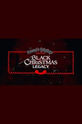 Watch Black Christmas Legacy