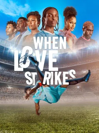 Watch When Love Strikes