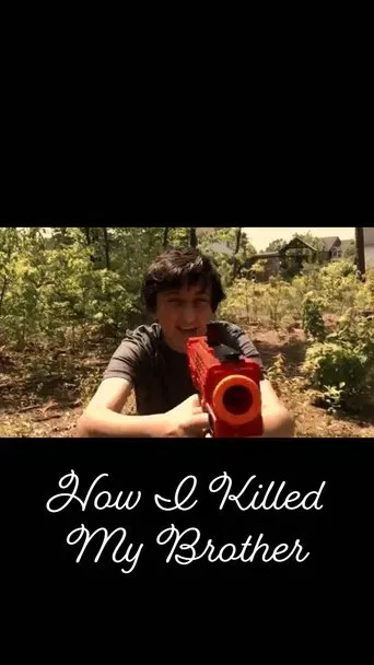 Watch How I Killed My Brother