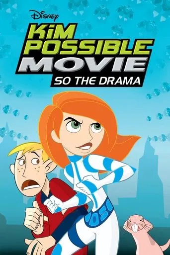 Watch Kim Possible Movie: So the Drama